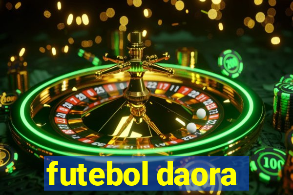 futebol daora